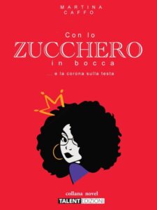 Con lo zucchero in bocca libro Martina Caffo