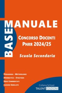 Manuale base concorso docenti PNRR 2024/25 - scuola secondaria (copertina arancione)