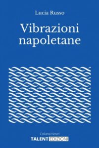 Vibrazioni Napoletane